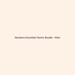 Newborn Essentials Starter Bundle